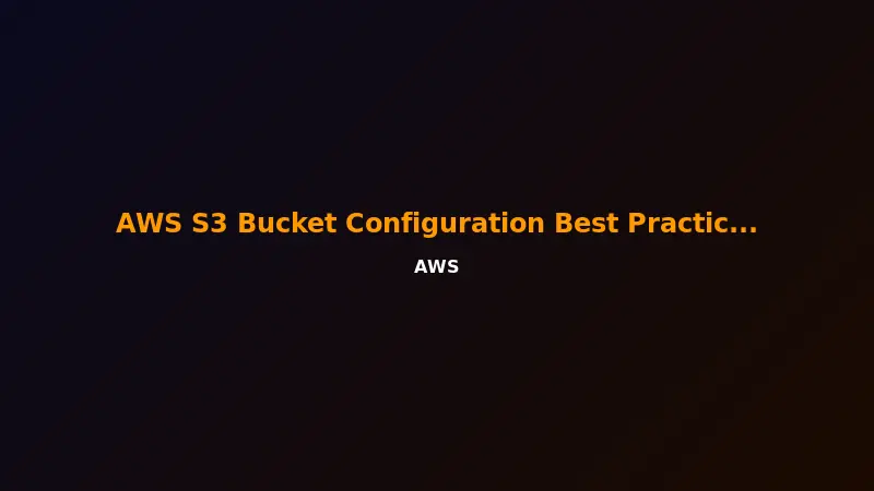 AWS S3 Bucket Configuration Best Practices with Terraform