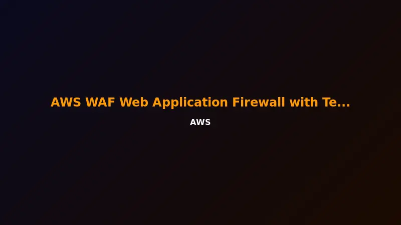 AWS WAF Web Application Firewall with Terraform