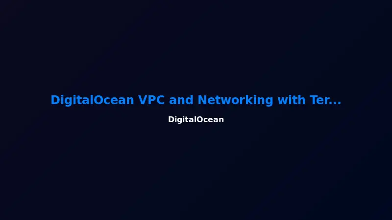 DigitalOcean VPC and Networking with Terraform