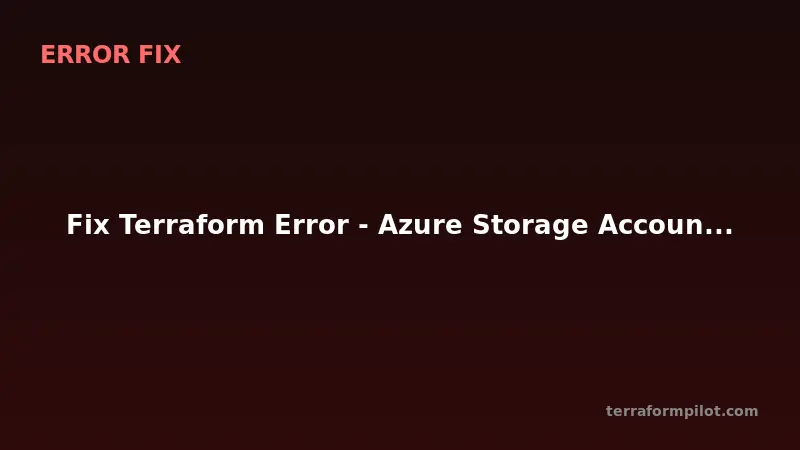 Fix Terraform Error - Azure Storage Account Name Already Taken