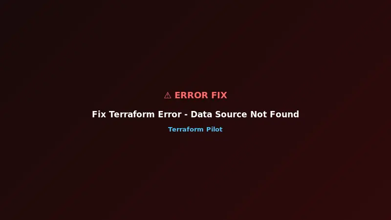 Fix Terraform Error - Data Source Not Found