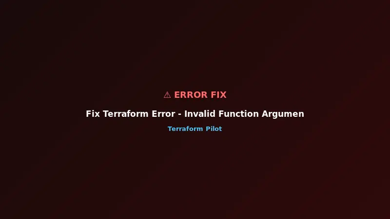 Fix Terraform Error - Invalid Function Argument