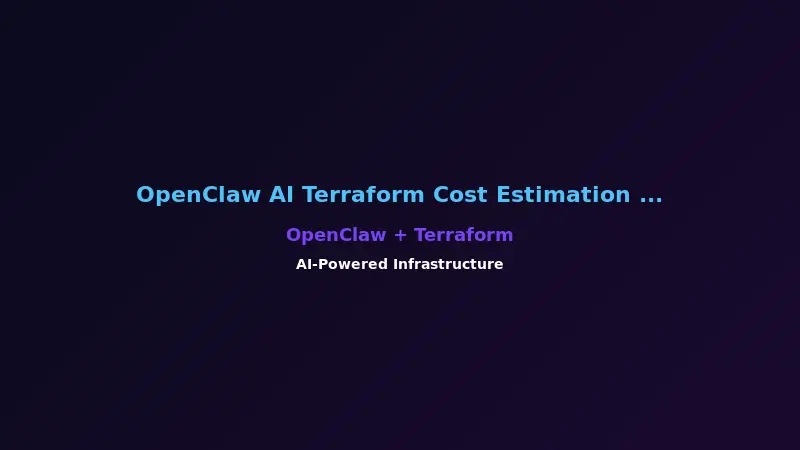 OpenClaw AI Terraform Cost Estimation and Optimization
