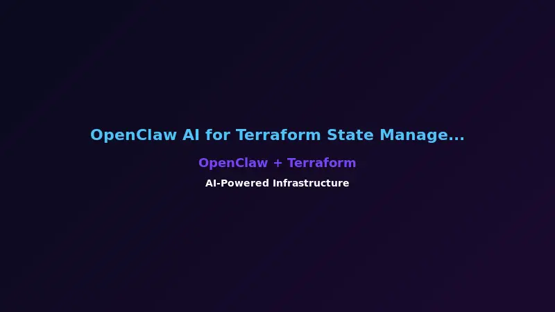 OpenClaw AI for Terraform State Management and Recovery