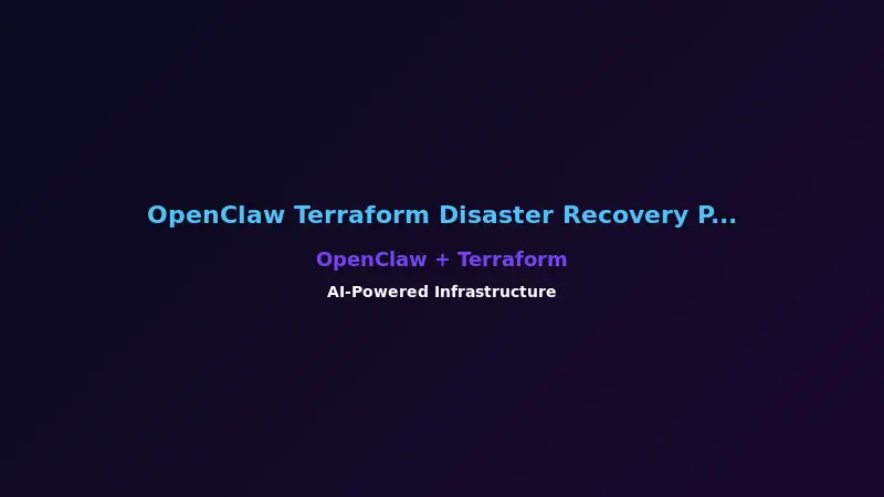 OpenClaw Terraform Disaster Recovery Planning