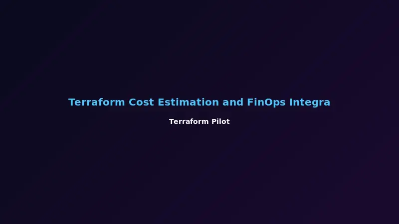 Terraform Cost Estimation and FinOps Integration