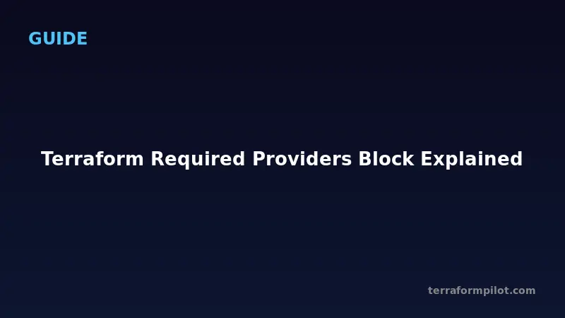 Terraform Required Providers Block Explained