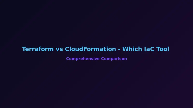 Terraform vs CloudFormation - Which IaC Tool Should You Choose