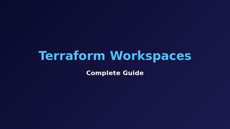 What Are Terraform Workspaces