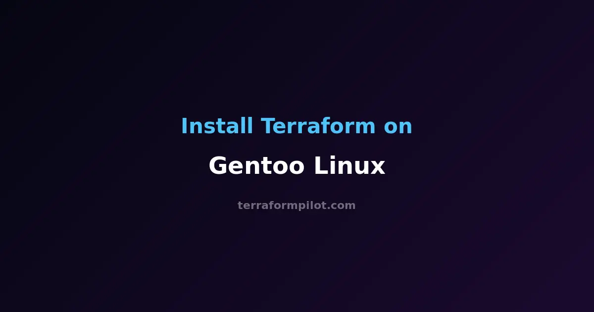 How to Install Terraform on Gentoo Linux - Complete Step-by-Step Guide