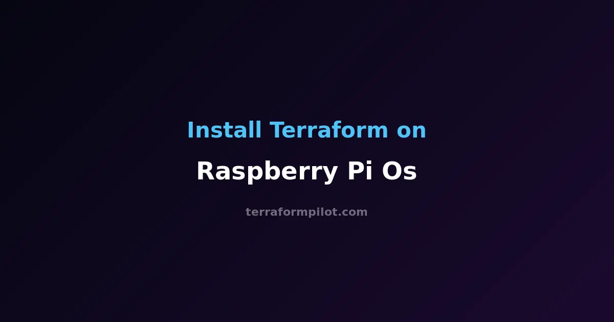 How to Install Terraform on Raspberry Pi OS - Complete Step-by-Step Guide