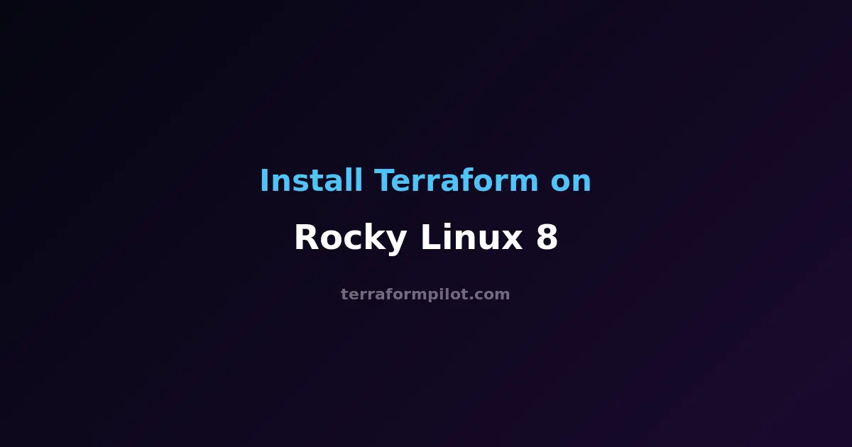 How to Install Terraform on Rocky Linux 8 - Complete Step-by-Step Guide