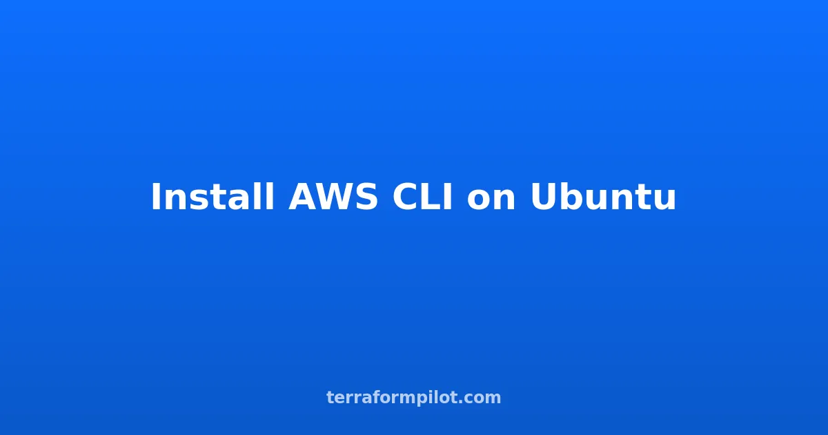 Install AWS CLI on Ubuntu: Step-by-Step Guide