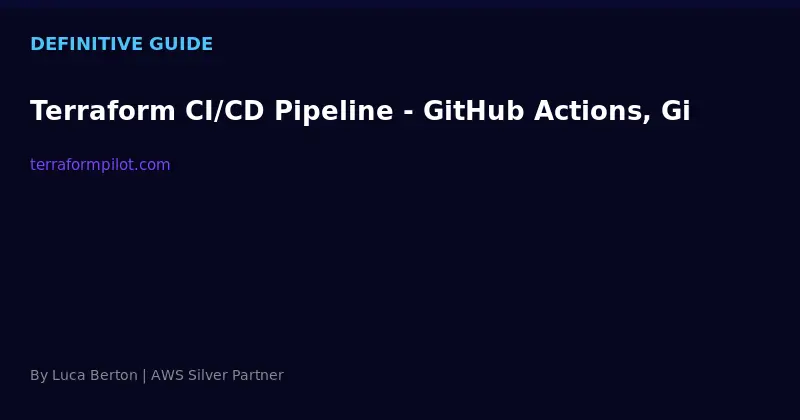 Terraform CI/CD Pipeline - GitHub Actions, GitLab CI, and Jenkins Guide