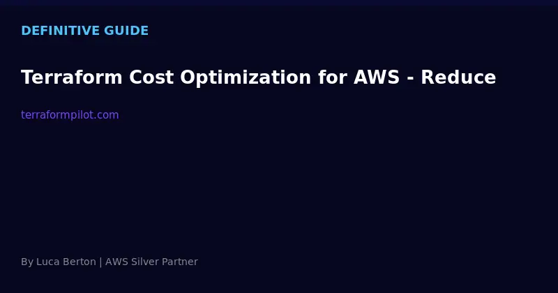 Terraform Cost Optimization for AWS - Reduce Your Cloud Bill