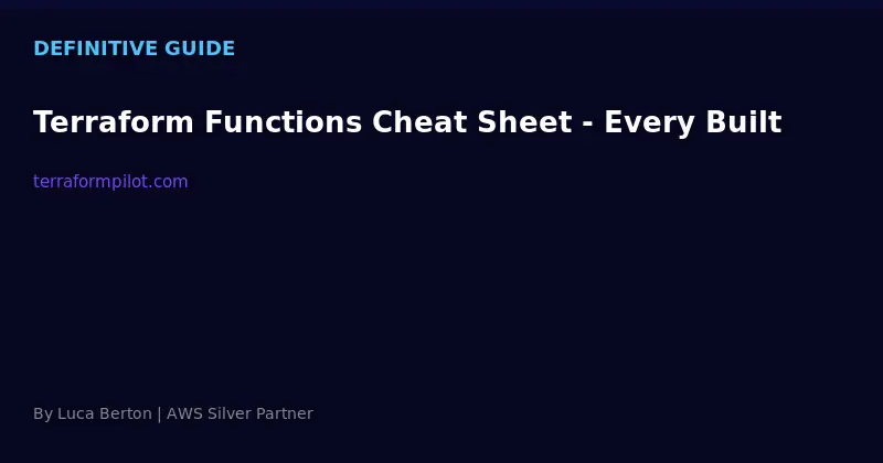 Terraform Functions Cheat Sheet - Every Built-in Function With Examples