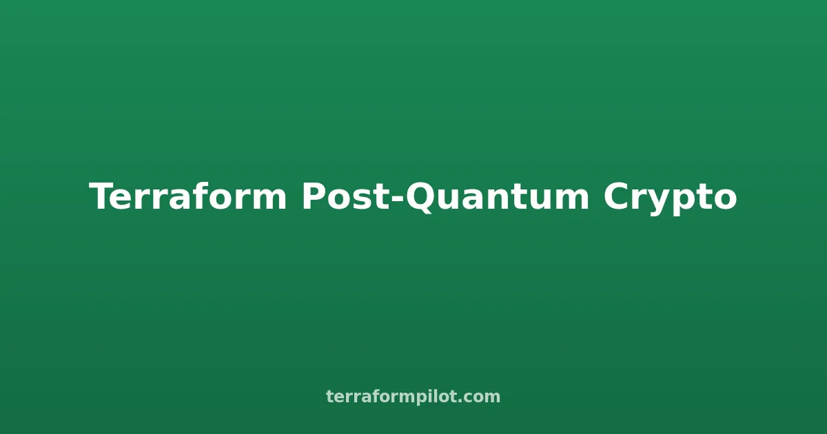 Terraform for Post-Quantum Cryptography: Migrate TLS and KMS to PQC on AWS