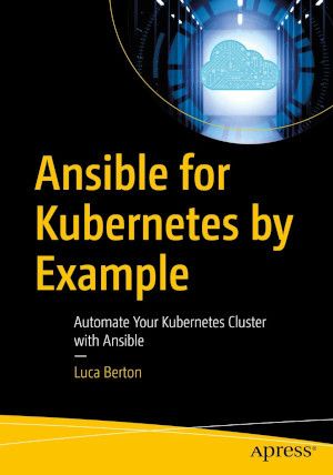Ansible for Kubernetes by Example cover