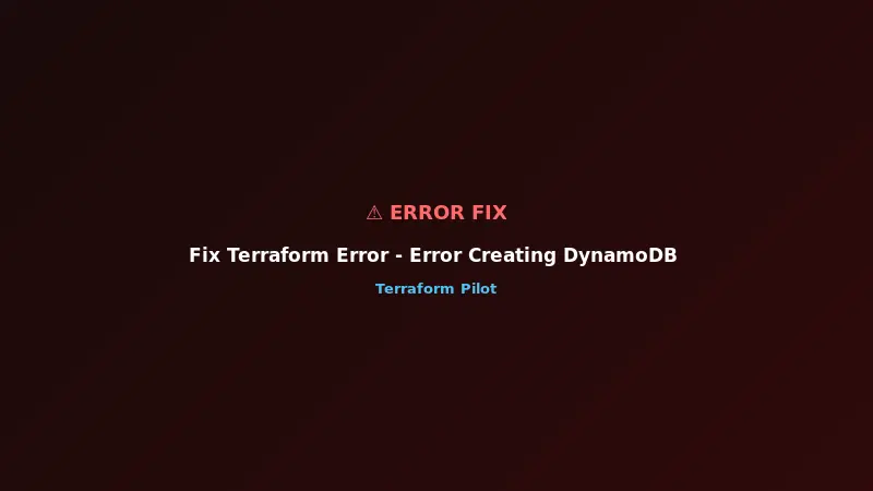 Fix Terraform DynamoDB Table - ResourceInUseException