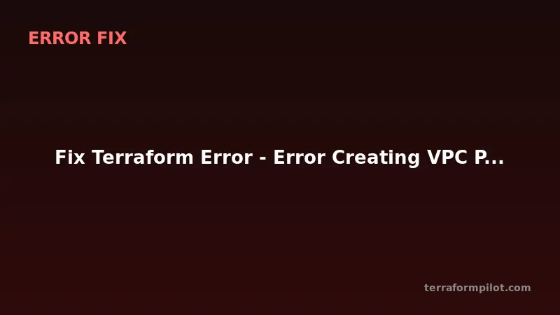 Fix Terraform Error - Error Creating VPC Peering - PeeringConnectionAlreadyExists