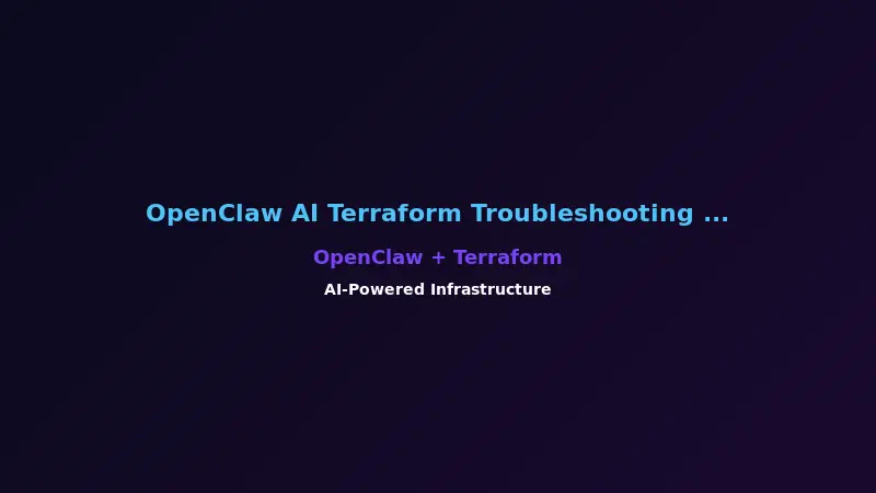 OpenClaw AI Terraform Troubleshooting Playbook