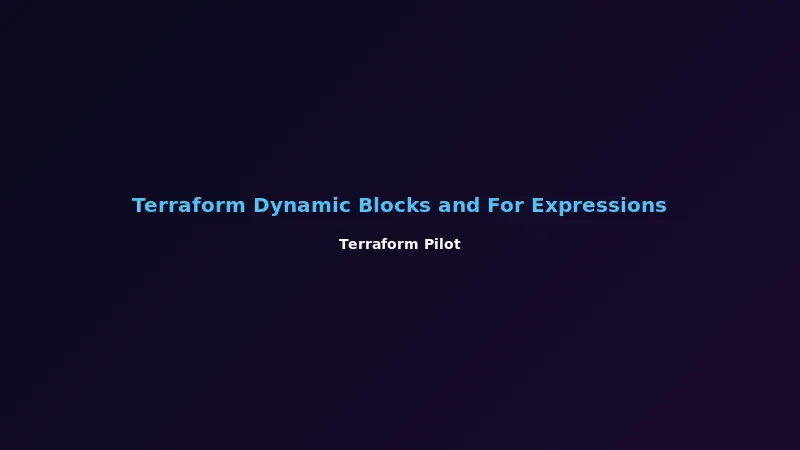 Terraform Dynamic Blocks and For Expressions with Examples